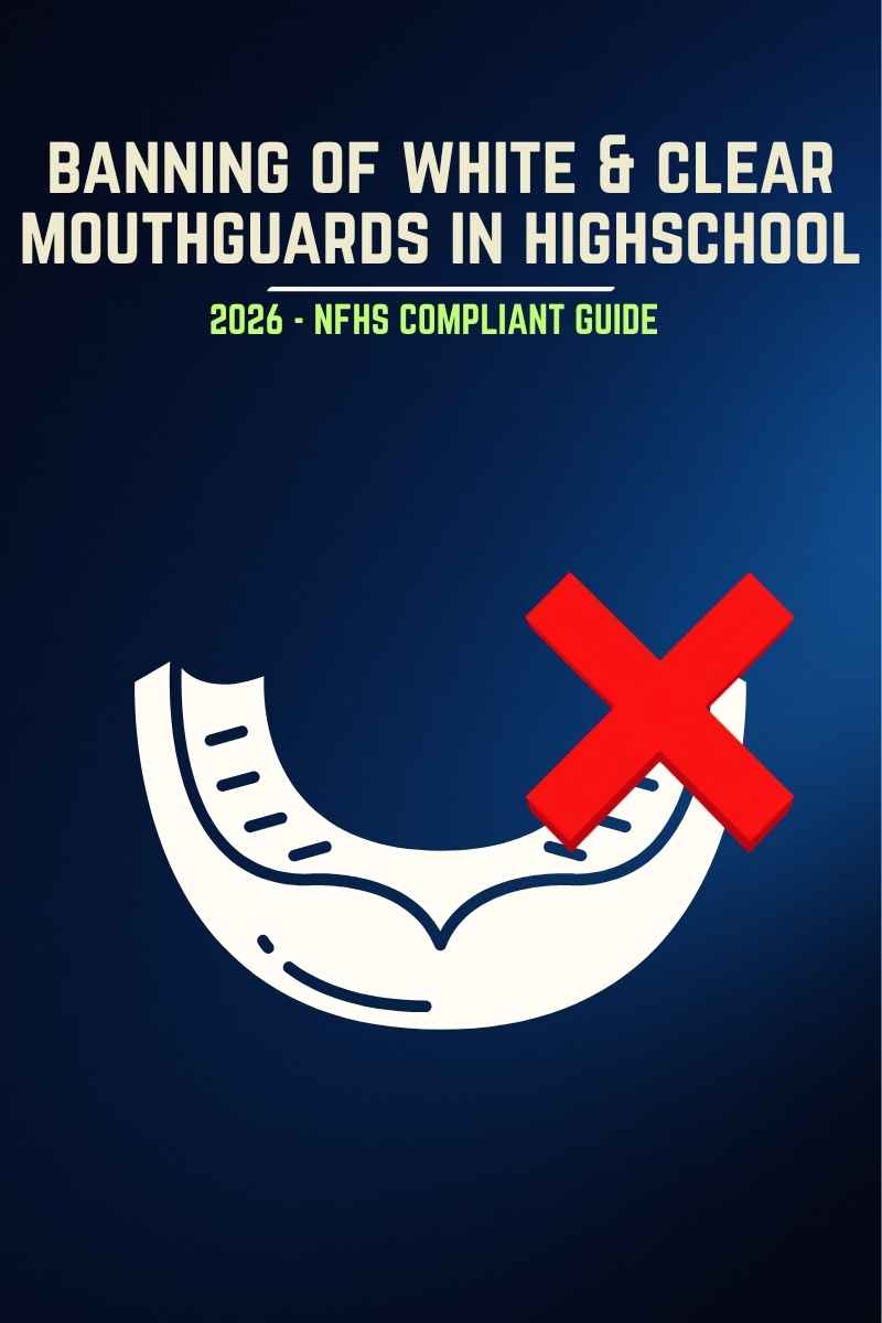 Why Are White and Clear Mouthguards Banned in High School Football? (NFHS Rules Explained)