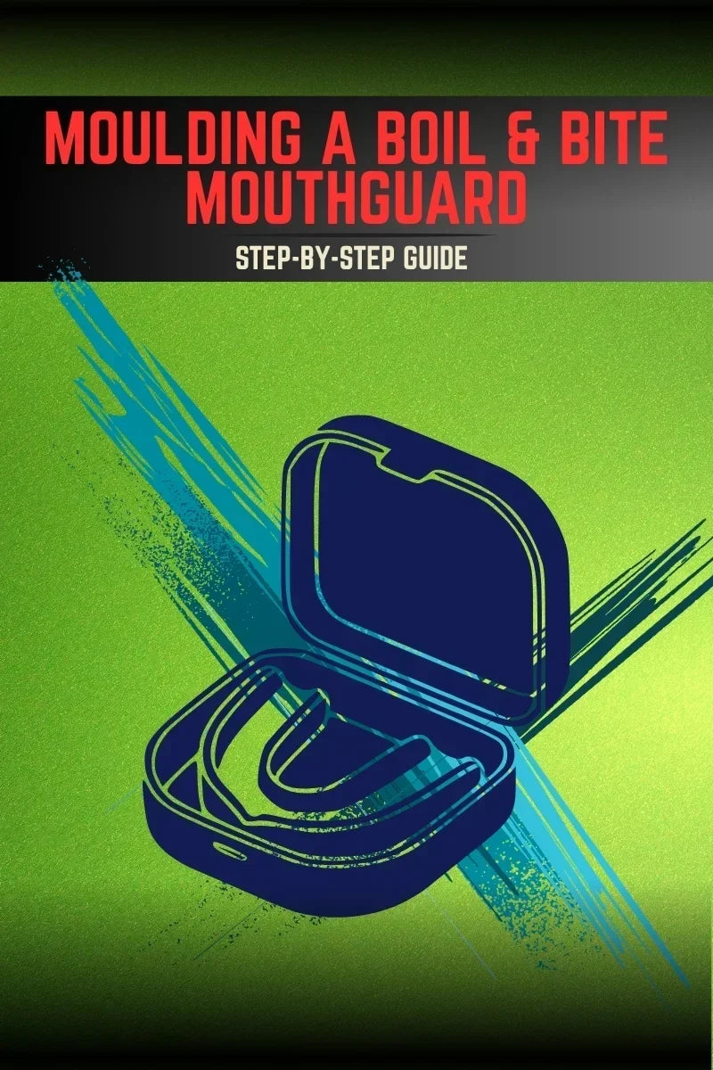 How to Mold a Boil-and-Bite Mouthguard (Step-by-Step Custom Fit Guide)